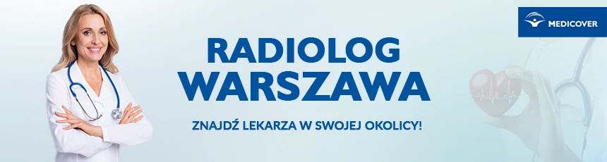 Radiolog w Warszawie - w czym może pom&oacute;c?