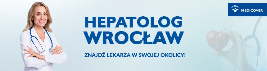 Hepatolog Wrocław - poradnia chorób wątroby we Wrocławiu.
