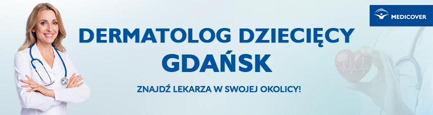 Poradnia dermatologiczna dla dzieci i młodzieży w Gdańsku. Leczenie chorób skóry.