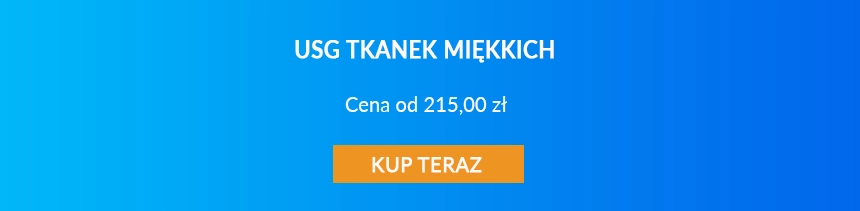 Cena USG tkanek miękkich prywatnie.