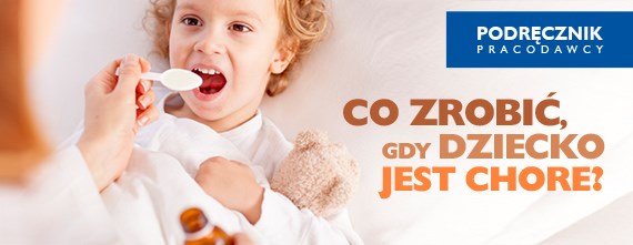 Co zrobić, gdy dziecko jest chore?