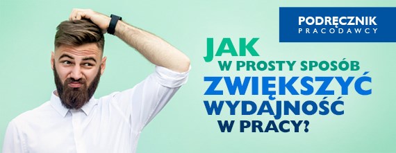 Jak w prosty sposób zwiększyć wydajność w pracy?