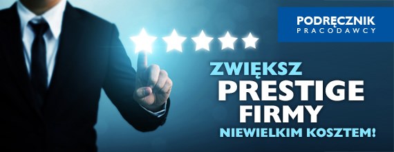 Zwiększ PRESTIGE firmy niewielkim kosztem! 