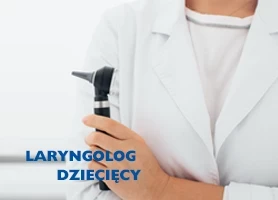 Laryngolog dziecięcy Warszawa