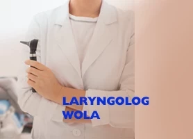 Laryngolog Wola Warszawa