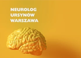 Neurolog ursynów Warszawa