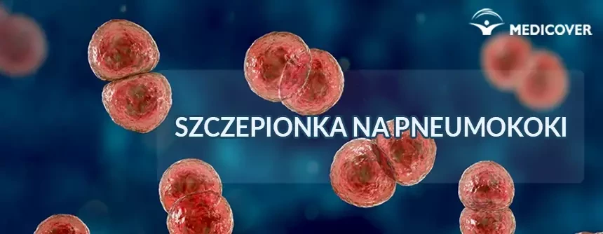 Szczepionka na pneumokoki PCV13 lub PPSV23 – preparat do stosowania u&nbsp;dorosłych