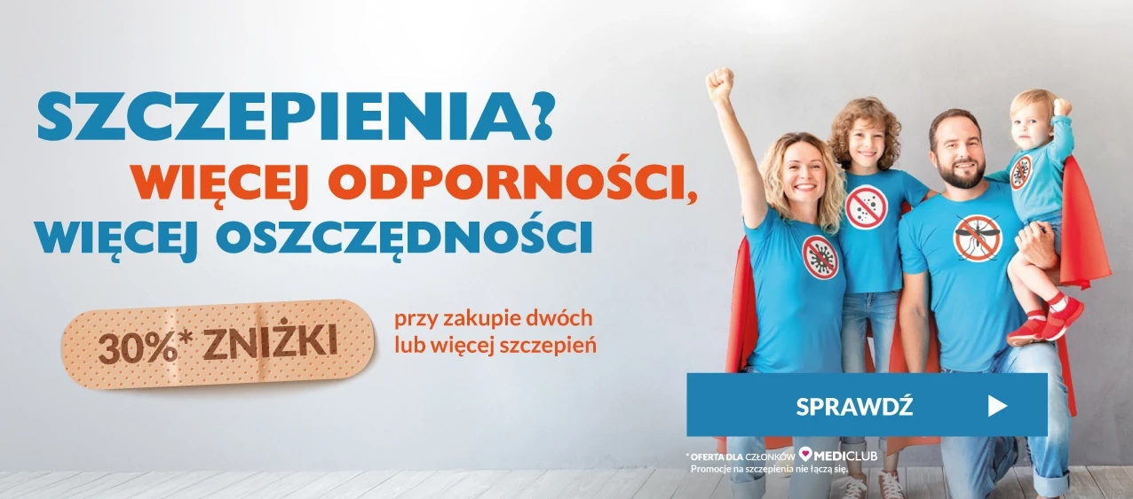 Szczepienia? Więcej odporności, więcej oszczędności. 30% zniżki przy zakupie dwóch lub więcej szczepień