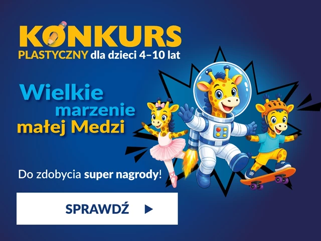 Konkurs plastyczny dla dzieci 4-10 lat: Wielkie marzenie małej Medzi. Do zdobycia super nagrody!