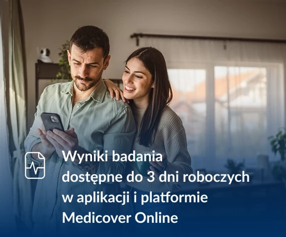 Wyniki badania dostępne do 3 dni roboczych w aplikacji i platformie Medicover Online