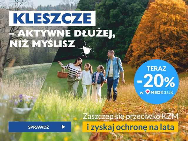Sposób na kleszcze - zaszczep się już dziś. 20% zniżki z mediclub