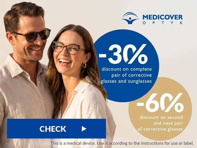 Medicover Optyk. -30% discount on complete pair of corrective glasses and sunglasses