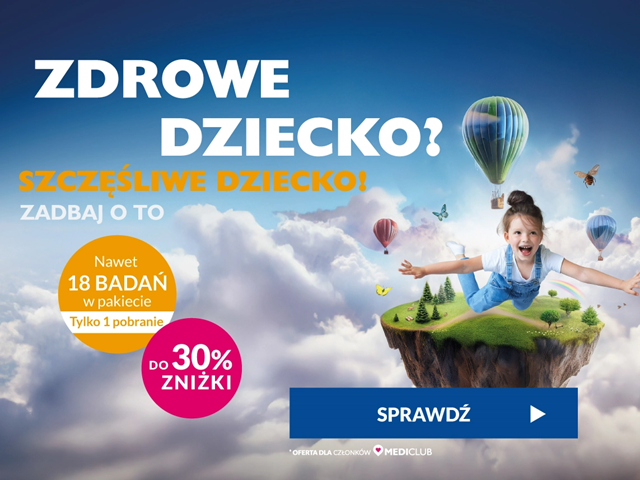 Zdrowe dziecko - szczęśliwe dziecko zadbaj o to pakiet 18 badań przy 1 pobraniu od 30% zniżki