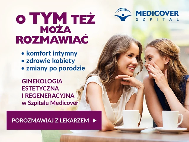 O tym też można porozmawiać- ginekologia estetyczna i regeneracyjna w szpitalu Medicover - 15% z Mediclub