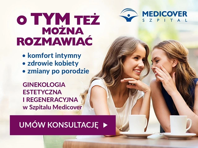 O tym też można porozmawiać- ginekologia estetyczna i regeneracyjna w szpitalu Medicover - 15% z Mediclub
