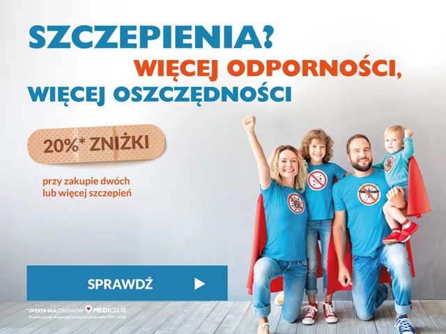 Więcej odporności, więcej oszczędności. 20% zniżki przy zakupie dwóch lub więcej szczepień